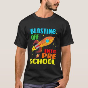 Kids Blasting Off Into Preschool First Day Back To T-Shirt