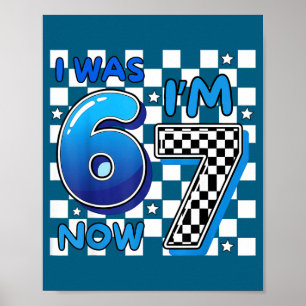 Kids blue checkered i was 6 i'm 7 funny 67 birthda poster