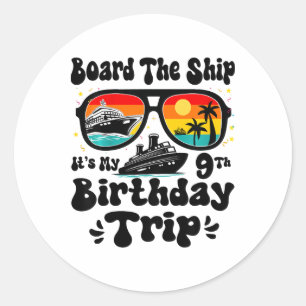Kids Board The Ship It's My 9th Birthday 9 Years O Classic Round Sticker