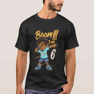 Kids Boom Im 6 Year Old Black Boy Dabbing Birthday T-Shirt