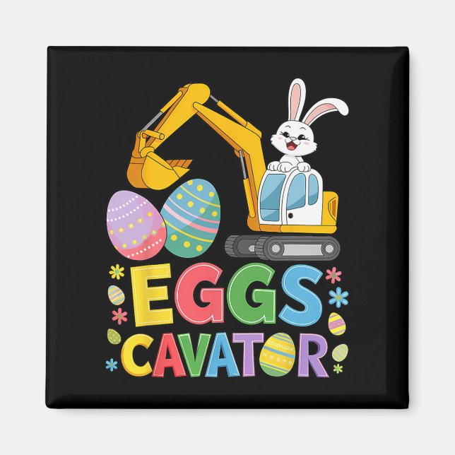 Kids Boys Eggscavator Easter Egg Hunt Construction Magnet (Front)