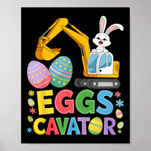 Kids Boys Eggscavator Easter Egg Hunt Construction Poster