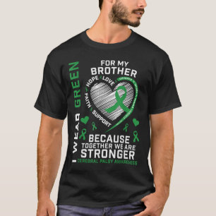 Kids Boys Girls Green Gifts Brother Cerebral Palsy T-Shirt