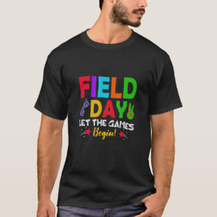Kids Boys Girls Teachers Field Day Let The Games B T-Shirt