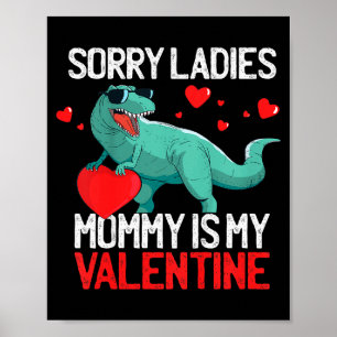 Kids Boys Valentines Day Shirt Sorry Ladies Mommy  Poster