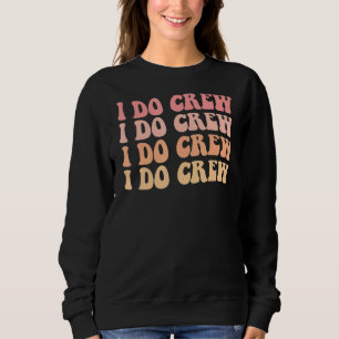 Kids Bride I Do Crew Retro Bachelorette Party Brid Sweatshirt