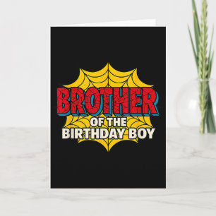 Kids Brother Of The Birthday Boy Spider Theme Part Card