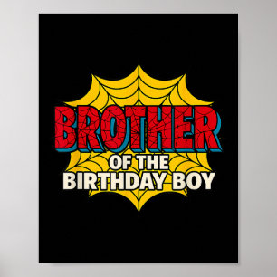 Kids Brother Of The Birthday Boy Spider Theme Part Poster