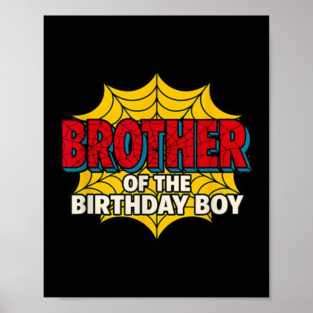 Kids Brother Of The Birthday Boy Spider Theme Part Poster (Front)