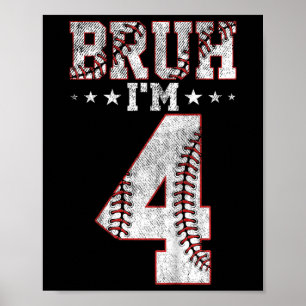 Kids Bruh 4th Birthday Bysebyll Bruh I'm 4 Year Ol Poster