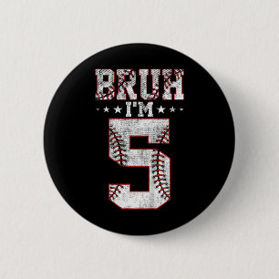 Kids Bruh 5th Birthday Bysebyll Bruh I'm 5 Year Ol 6 Cm Round Badge