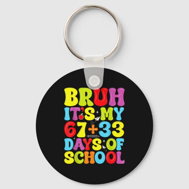 Kids Bruh 67 33 Days School Key Ring (Front)