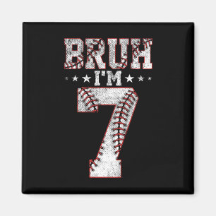 Kids Bruh 7th Birthday Bysebyll Bruh I'm 7 Year Ol Magnet
