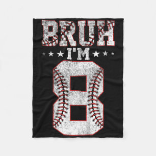 Kids Bruh 8th Birthday Bysebyll Bruh I'm 8 Year Ol Fleece Blanket