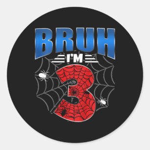 Kids Bruh I'm 3 Year Old Three Funny 3rd Birthday  Classic Round Sticker