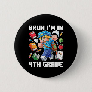 Kids Bruh I'm In 4th Grade Dabbing Boys Kids Gamer 6 Cm Round Badge