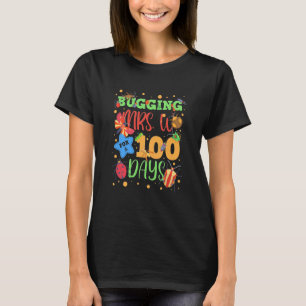 Kids Bugging Mrs W For 100 Days Of School First Gr T-Shirt