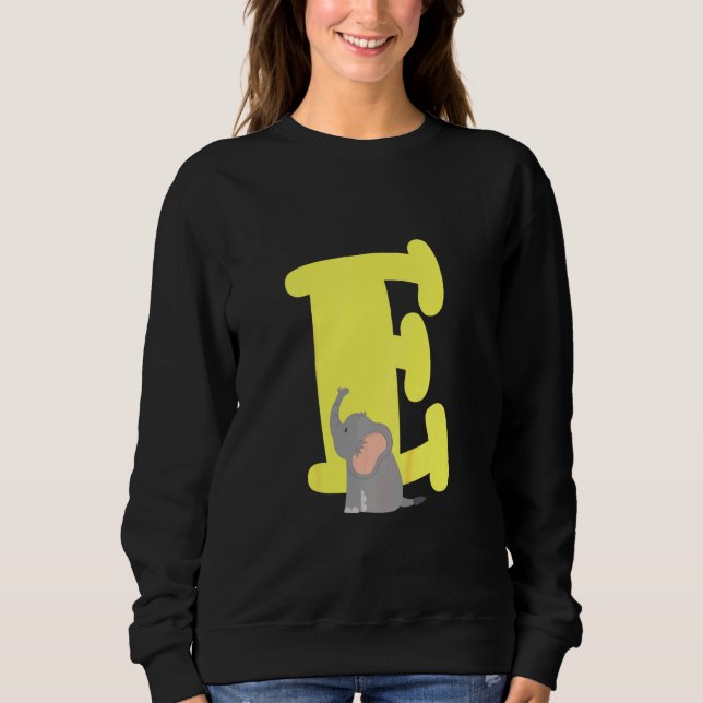 Kids Capital Letter E Alphabet Elephant Cute Kids  Sweatshirt (Front)