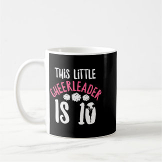 Kids Cheer Girl Quote For 10 Year Old Cheerleader Coffee Mug