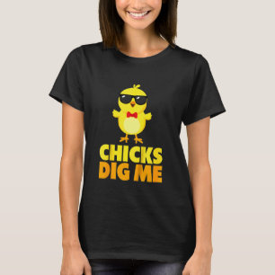 Kids Chicks Dig Me Happy Easter Day Egg Hunt Toddl T-Shirt