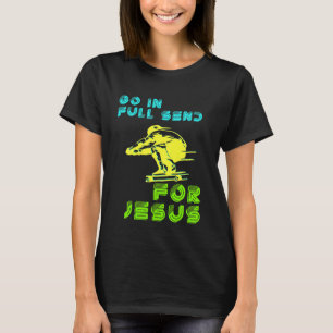Kids Christian Faith Jesus Skateboarding Send Go I T-Shirt