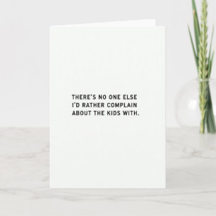 Kids Complaining Partner Funny Card