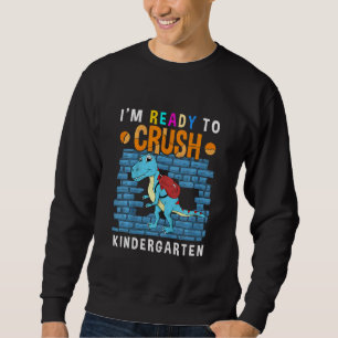 Kids Crush Kindergarten First Day Of Kindergarten  Sweatshirt