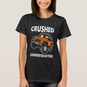 Kids Crushed Kindergarten Truck Graduation  Kinder T-Shirt