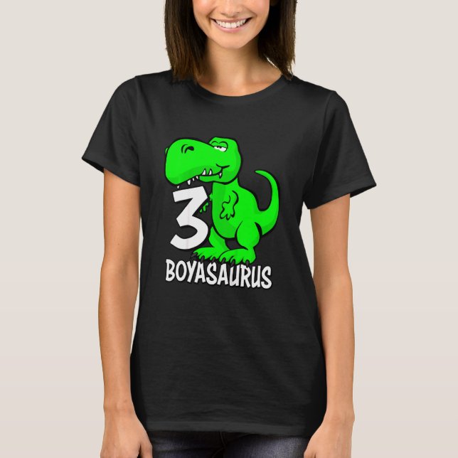 Kids Cute 3 Year Old Boys Boyasaurus T Rex For Thr T-Shirt (Front)