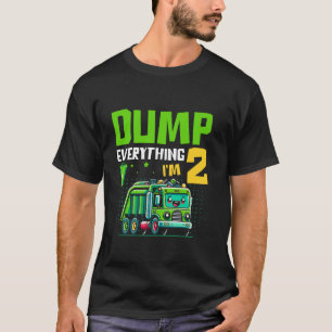 Kids Cute Dump Everything I m 2 Years Old Garbage T-Shirt