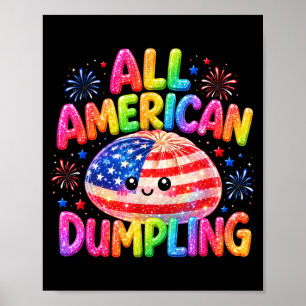 Kids Cute Ed Aamerican Dumpling 4th Of July Girls Poster