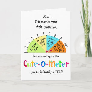 Kids Cute-O-Meter Funny 6th Birthday Greeting Card