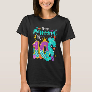 Kids Cute This Mermaid Is 10 Birthday Kid 10 Year  T-Shirt
