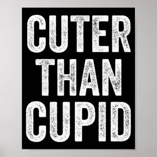 Kids Cuter Than Cupid Toddler Boy Valentines Day B Poster