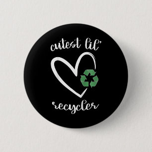 Kids Cutest Lil Recycler Cute Girls Earth Day With 6 Cm Round Badge
