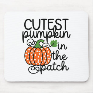 Kids Cutest Pumpkin In The Patch By  Mouse Pad
