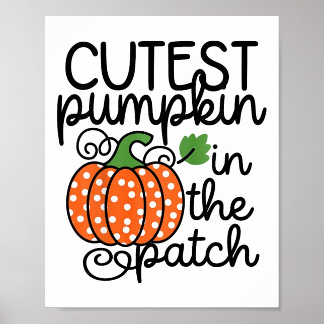 Kids Cutest Pumpkin In The Patch By  Poster (Front)