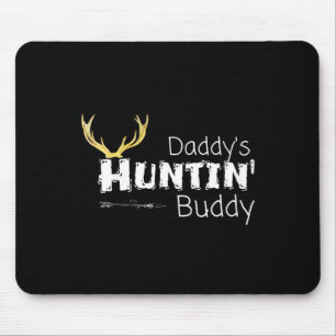 Kids Daddys Hunting Buddy Clothes Boy Girl Toddler Mouse Pad