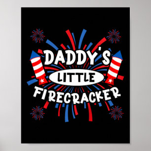 Kids Daddys Little Firecracker Independence Day Fi Poster