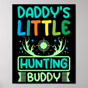 Kids Daddy's Little Hunting Buddy Poster