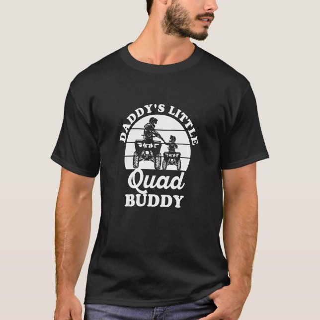 Kids Daddy's Little Quad Buddy For Your Quad Buddy T-Shirt (Front)