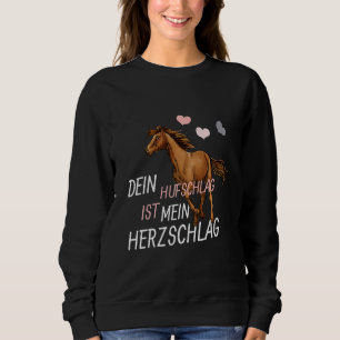 Kids Dein Houfschlag Ist Mein Herzschlag Pferdede Sweatshirt