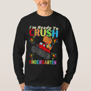 Kids Dinosaur Im Ready To Crush Kindergarten Fun S T-Shirt