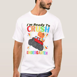 Kids Dinosaur Im Ready To Crush Kindergarten Fun S T-Shirt