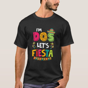 Kids Dos Toddler Birthday  I'm Dos Lets Fiesta Dos T-Shirt