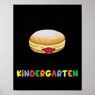 Kids Doughnut Be Jelly Kindergarten Back To School Poster