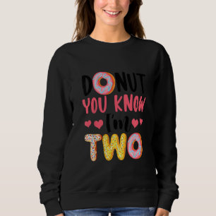 Kids Doughnut You Know I'm Two 2nd Birthday Second Sweatshirt