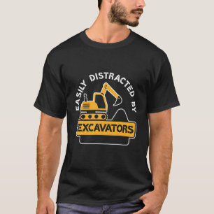 Kids Easily Distracted By Excavators Kids Boys Tod T-Shirt