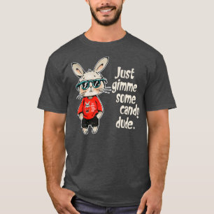 Kids Easter Bunny Hip Rabbit Just Give Me Candy Ki T-Shirt