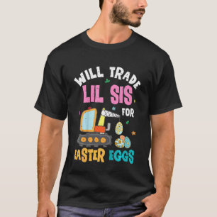Kids Easter Will Trade Little Sister For Construct T-Shirt